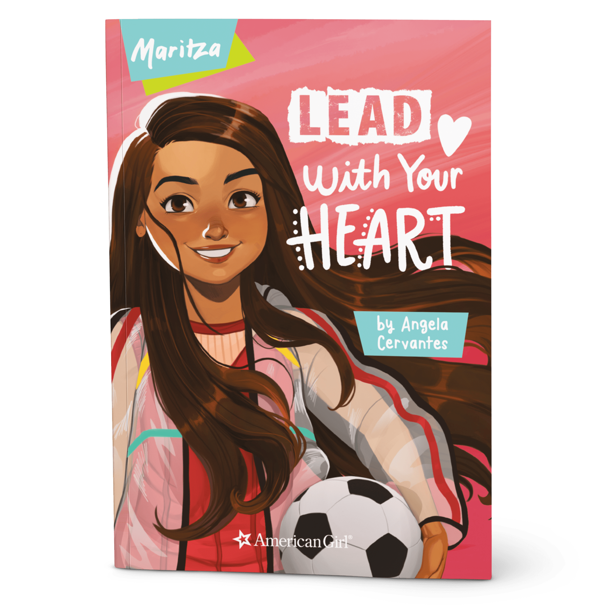 Lead with Your Heart Book by Angela Cervantes | Inspiring Soccer Story